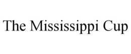 the mississippi cup