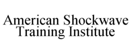 american shockwave training institute