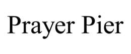 prayer pier