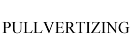 pullvertizing