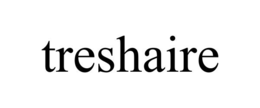treshaire