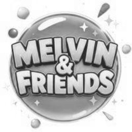 melvin & friends