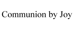 communion by joy