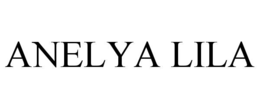 anelya lila