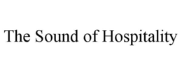 the sound of hospitality