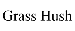 grass hush