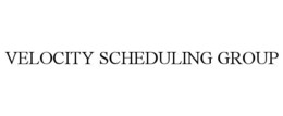 velocity scheduling group