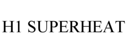 h1 superheat