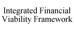 integrated financial viability framework