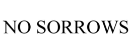 no sorrows