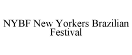 nybf new yorkers brazilian festival