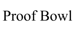 proof bowl