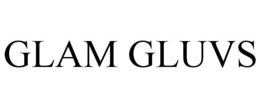 glam gluvs