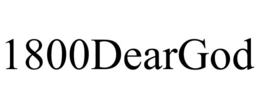 1800deargod
