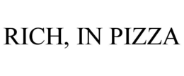 rich, in pizza