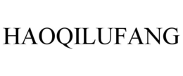 haoqilufang