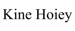 kine hoiey