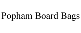 popham board bags