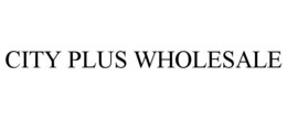 city plus wholesale