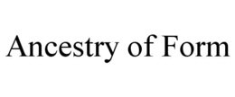 ancestry of form