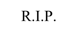 r.i.p.