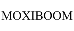 moxiboom