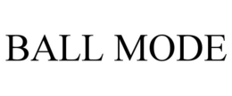 ball mode