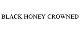 black honey crowned