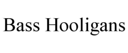 bass hooligans