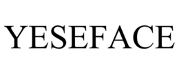 yeseface