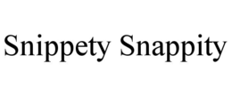 snippety snappity