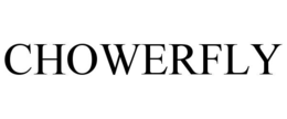 chowerfly