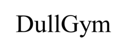 dullgym
