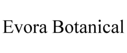 evora botanical