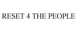 reset 4 the people