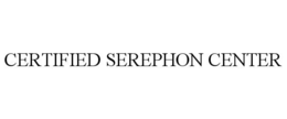 certified serephon center