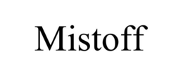 mistoff