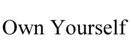 own yourself
