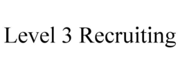 level 3 recruiting