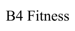 b4 fitness