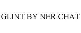 glint by ner chat