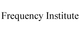 frequency institute