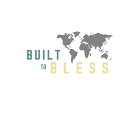 built to bless