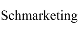 schmarketing