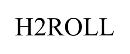 h2roll