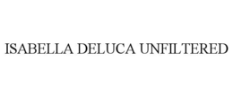 isabella deluca unfiltered