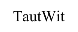 tautwit