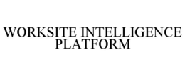 worksite intelligence platform