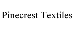 pinecrest textiles