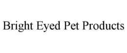 bright eyed pet products